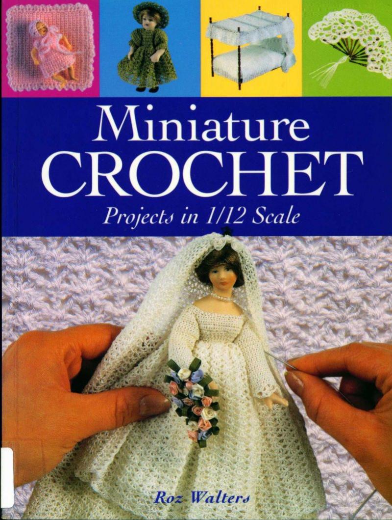 Miniature Crochet Projects in 1 12 Scale by Unknown