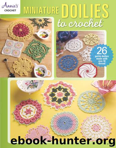 Miniature Doilies to Crochet by Annie's