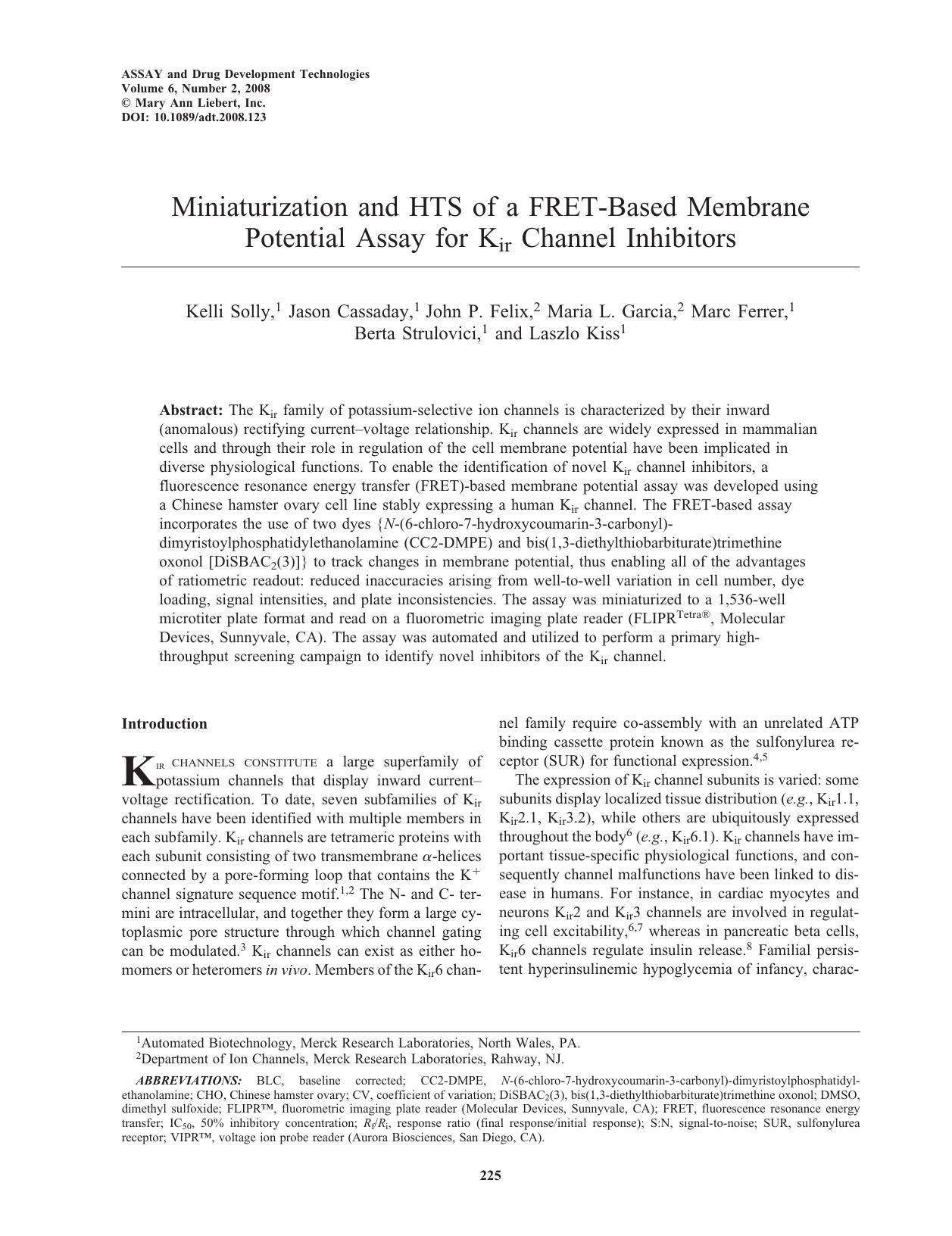 Miniaturization and HTS of a FRET-Based Membrane Potential Assay for Kir Channel Inhibitors by Kelli Solly Jason Cassaday John P. Felix Maria L. Garcia Marc Ferrer Berta Strulovici Laszlo Kiss