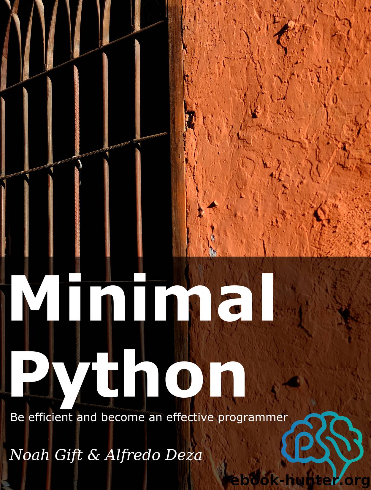 Minimal Python by Alfredo Deza & Noah Gift