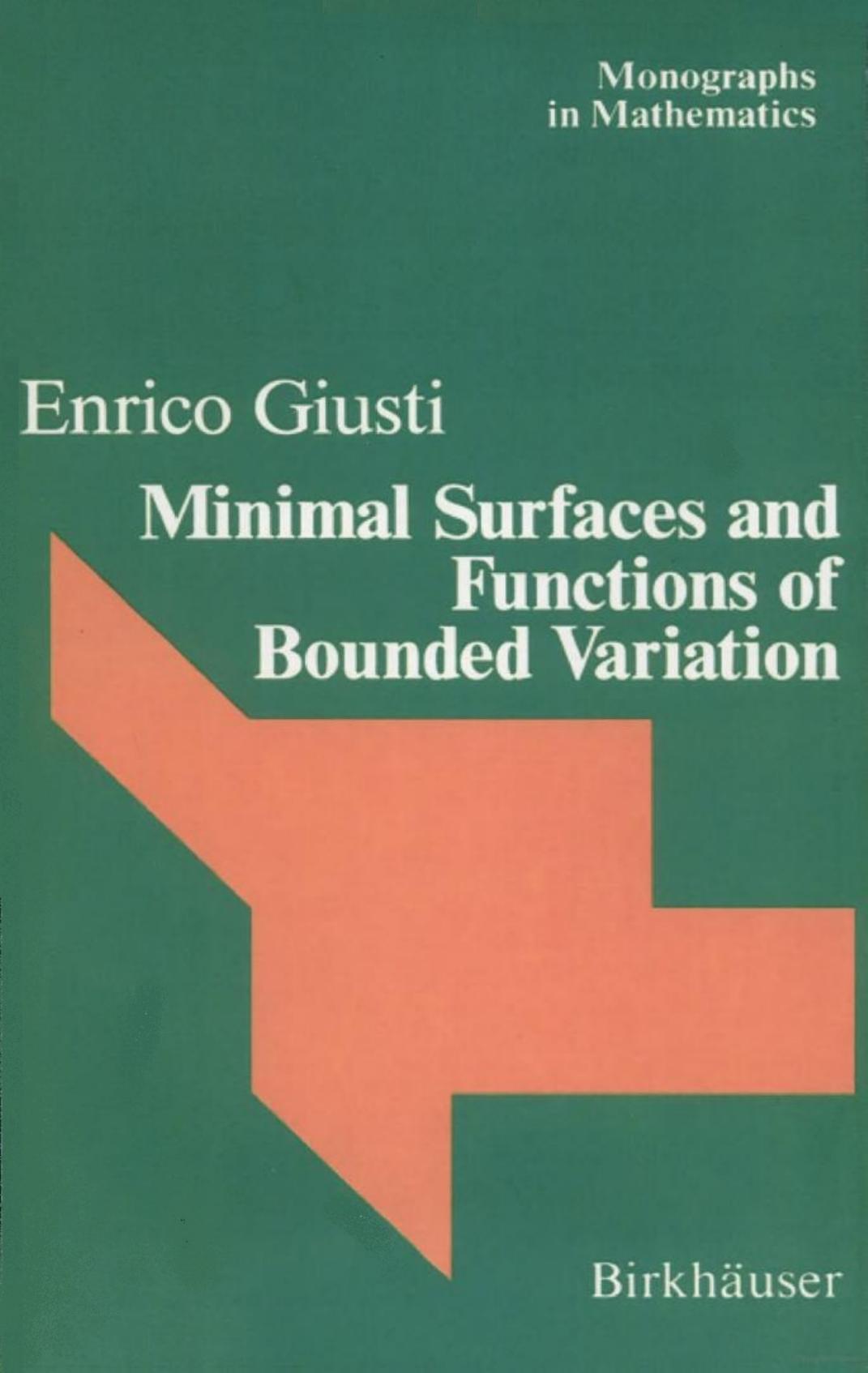 Minimal Surfaces and Functions of Bounded Variation by Enrico Giusti