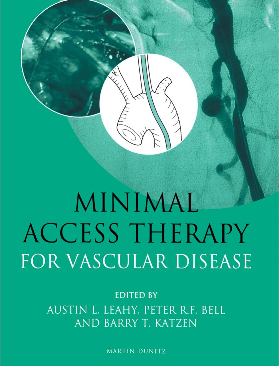 Minimal access therapy for vascular disease by Bell Peter Robert Frank; Katzen Barry Theodore; Leahy Austin L