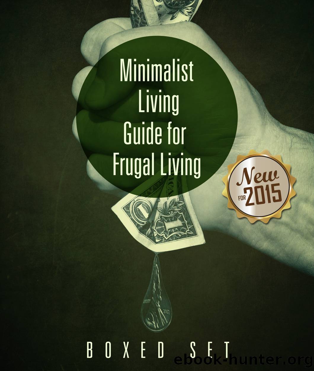 Minimalist Living Guide for Frugal Living by Speedy Publishing