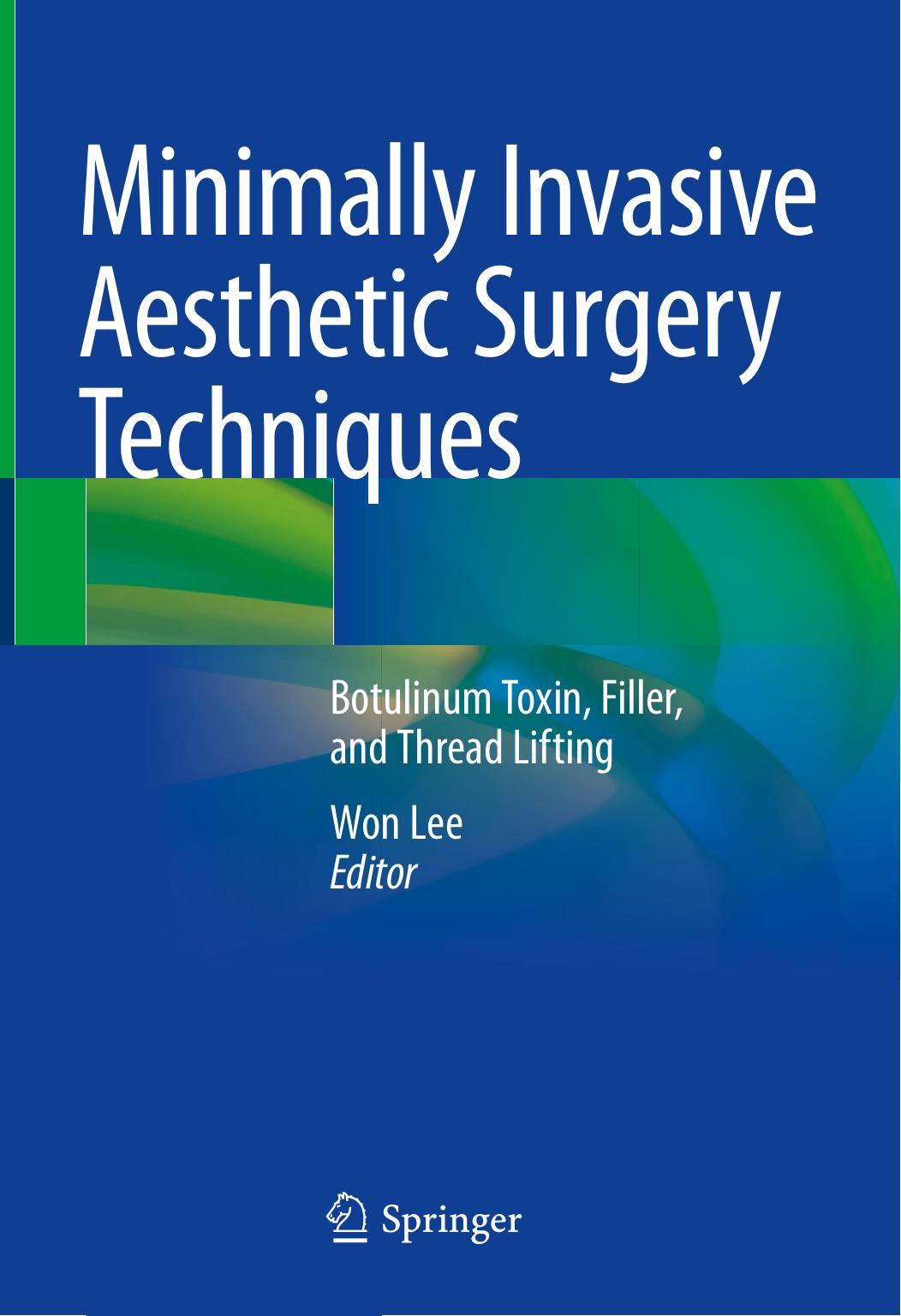 Minimally Invasive Aesthetic Surgery Techniques by Unknown