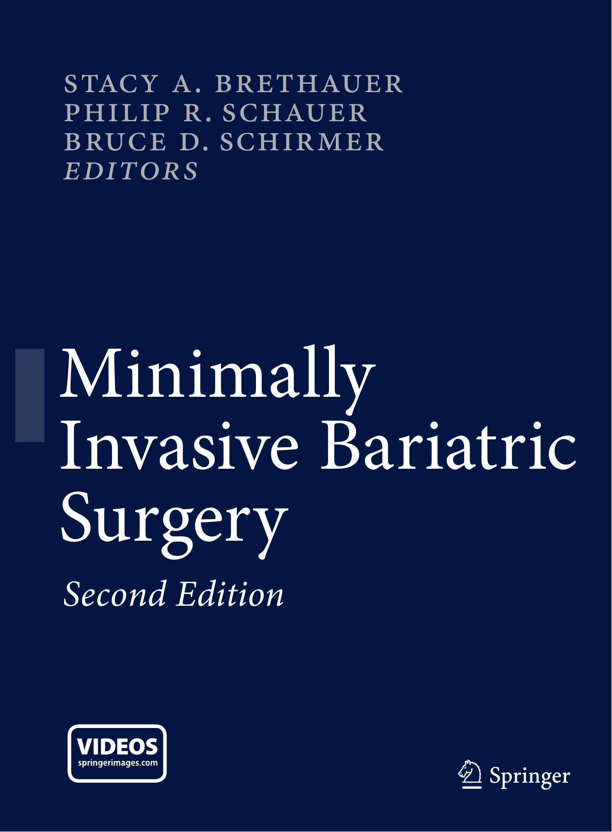 Minimally Invasive Bariatric Surgery by Stacy A. Brethauer Philip R. Schauer Bruce D. Schirmer (eds.)