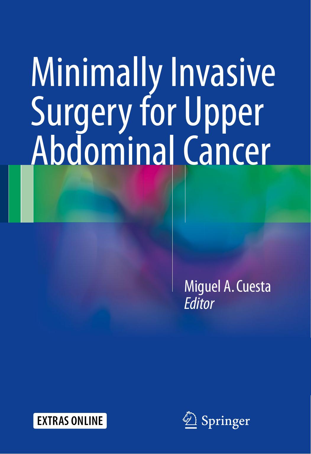 Minimally Invasive Surgery for Upper Abdominal Cancer by Miguel A. Cuesta (eds.)