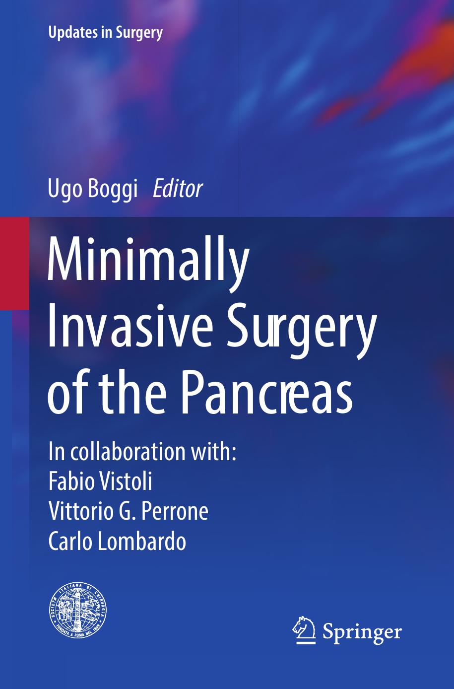Minimally Invasive Surgery of the Pancreas by Ugo Boggi (eds.)