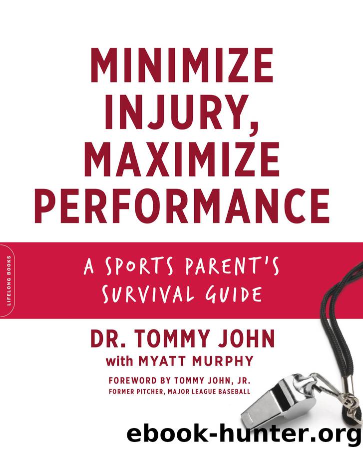 Minimize Injury, Maximize Performance by Dr. Tommy John