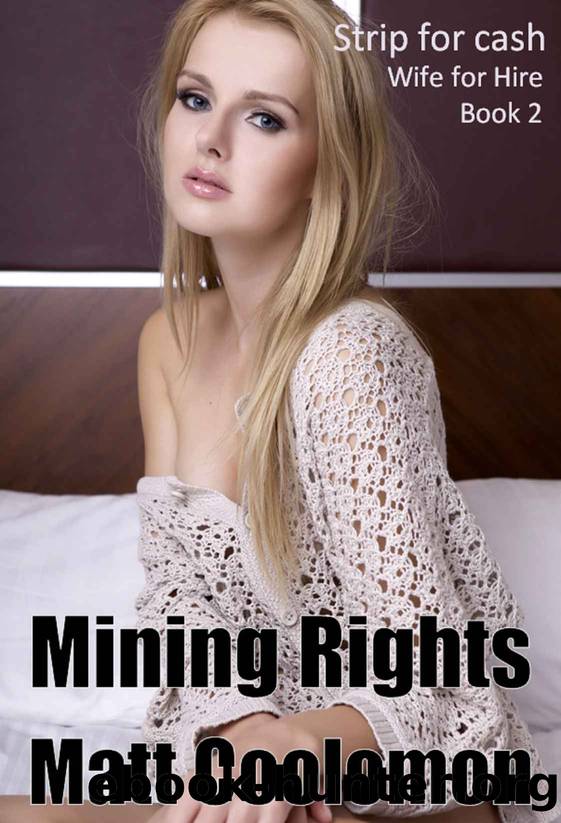 Mining Rights: Strip for cash by Matt Coolomon