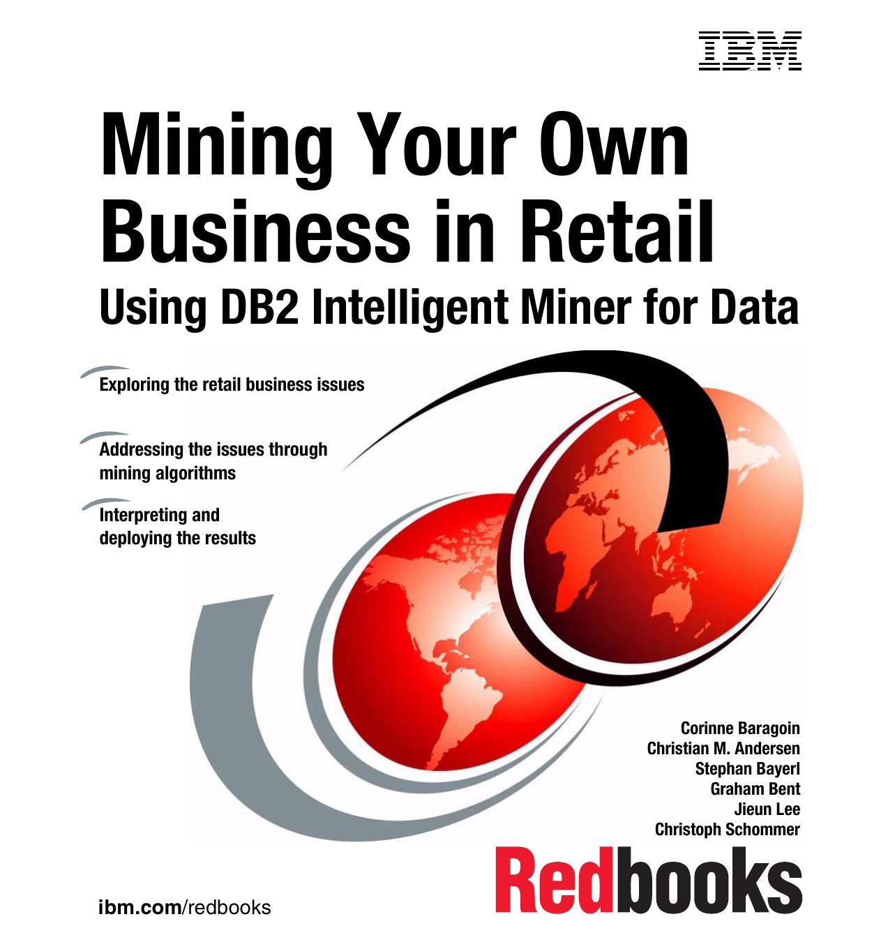 Mining Your Own Business in Retail Using DB2 Intelligent Miner for Data by IBM Redbooks