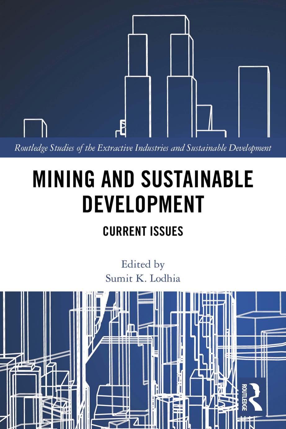 Mining and Sustainable Development : Current Issues by Unknow