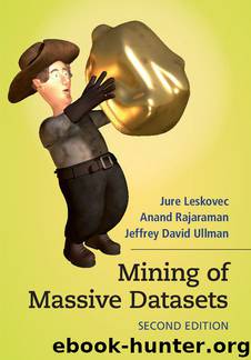 Mining of Massive Datasets by Jure Leskovec & Anand Rajaraman & Jeffrey David Ullman