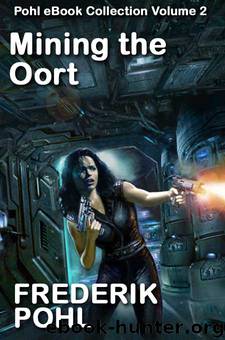 Mining the Oort by Frederik Pohl