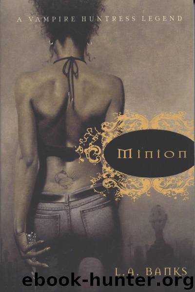 Minion - Vampire Huntress Legend 1 by L. A. Banks