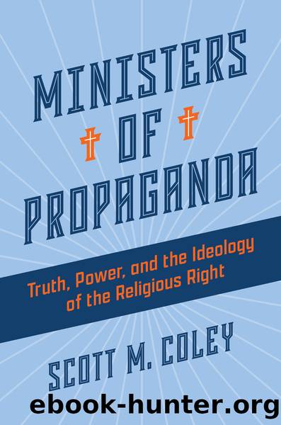 Ministers of Propaganda by Scott M. Coley;