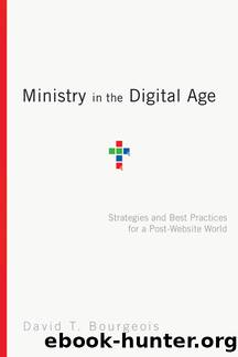 Ministry in the Digital Age by Bourgeois David T.;