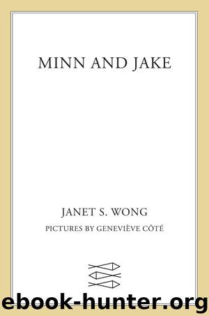 Minn and Jake by Janet S. Wong