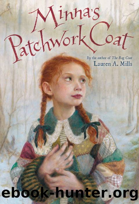 Minna's Patchwork Coat by Lauren A. Mills