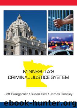 Minnesota's Criminal Justice System (State-specific Criminal Justice) by Densley James & Hilal Susan & Bumgarner Jeff
