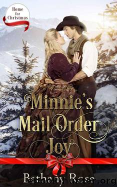 Minnie's Mail Order Joy (Home For Christmas Book 3) by Bethany Rose