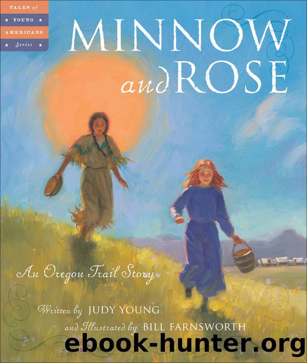 Minnow and Rose by Judy Young