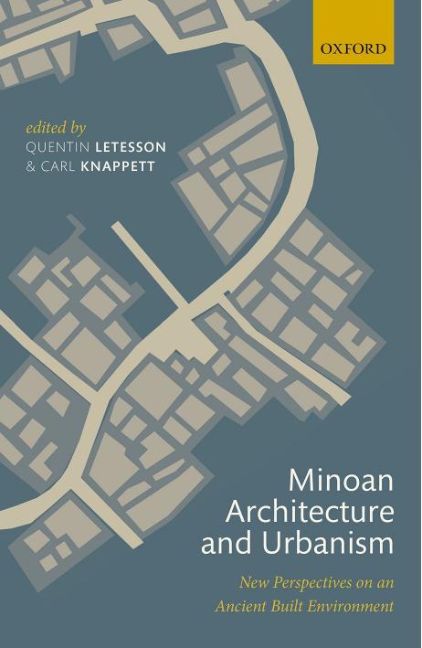 Minoan Architecture and Urbanism: New Perspectives on an Ancient Built Environment by Unknow