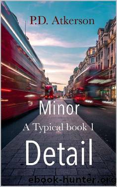 Minor Detail (A Typical Book 1) by P.D. Atkerson