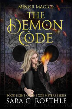 Minor Magics: The Demon Code by Sara C. Roethle