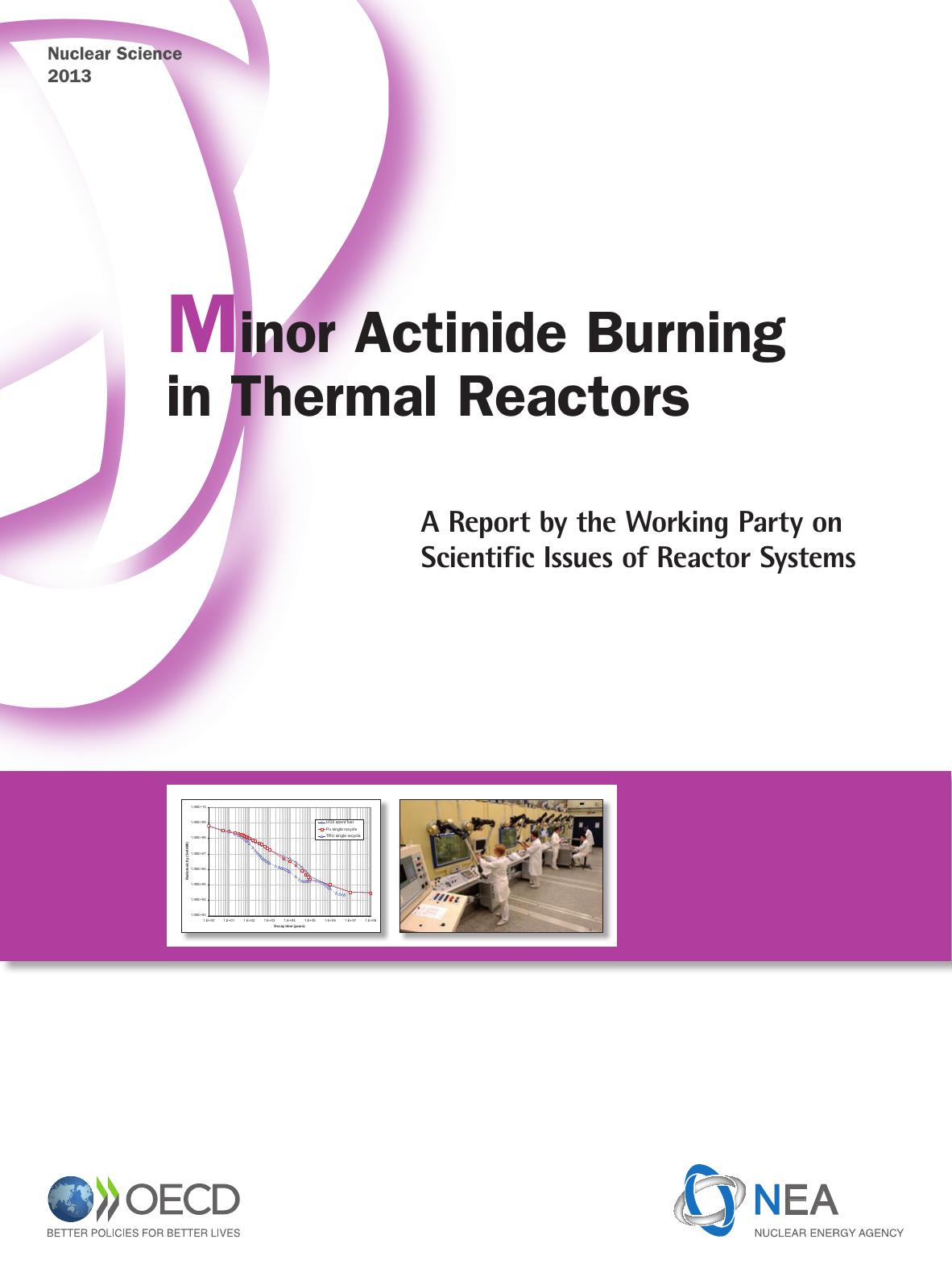 Minor actinide burning in thermal reactors : a report by the working party on scientific issues of reactor systems by OECD