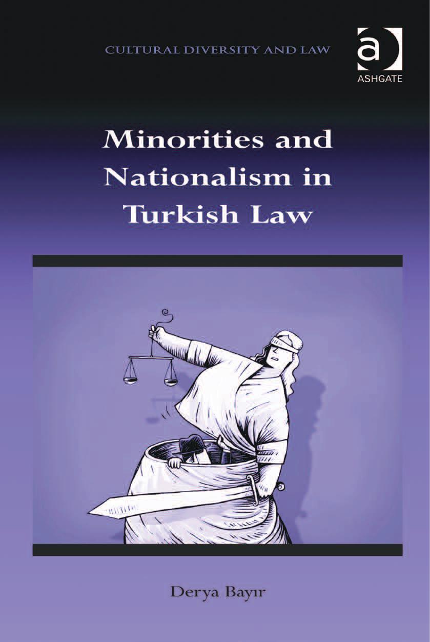 Minorities and Nationalism in Turkish Law by Derya Bayir