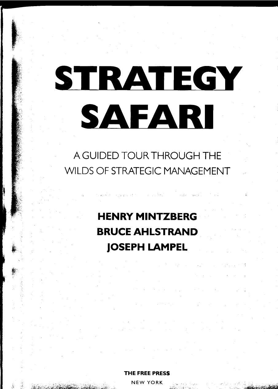 Mintzberg Henry Business Strategy Strategy Safari A Guide Tour Through The Wilds Of Strategic Management by Unknown