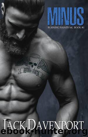 Minus (Burning Saints MC, #1) by Jack Davenport
