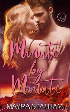 Minute by Minute (Timeless Series Book 2) by Mayra Statham