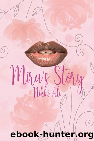 Mira's Story by Nikki Ali
