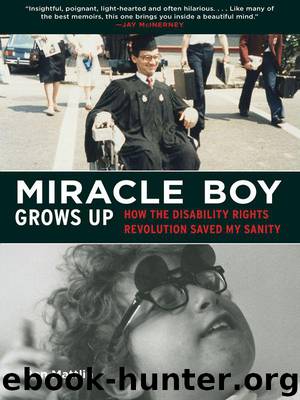 Miracle Boy Grows Up by Ben Mattlin