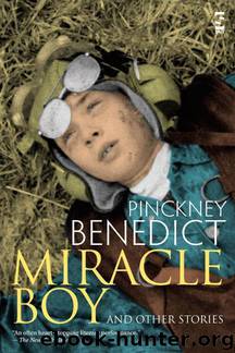 Miracle Boy and Other Stories by Benedict Pinckney