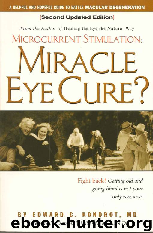 Miracle Eye Cure?: Microcurrent Stimulation by Edward Kondrot