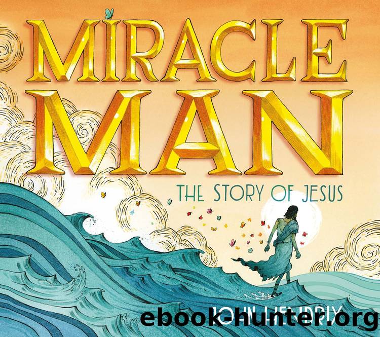 Miracle Man by John Hendrix