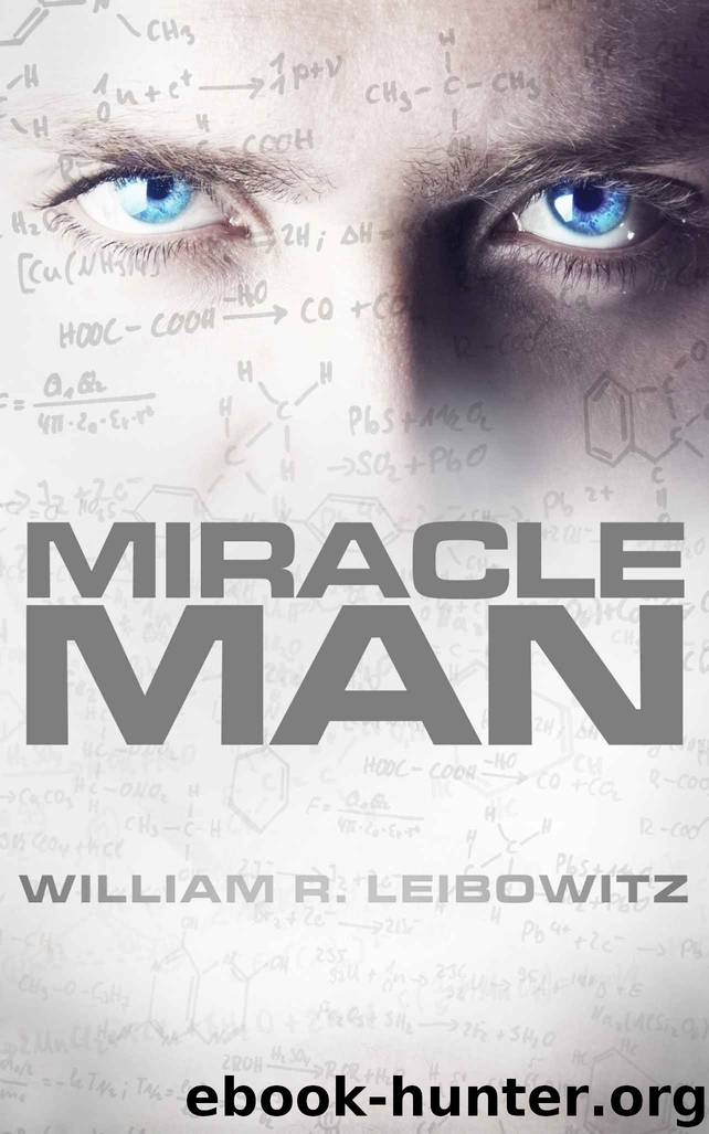 Miracle Man by William R. Leibowitz