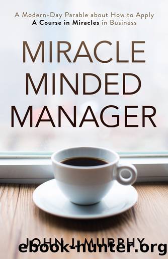 Miracle Minded Manager by John Murphy