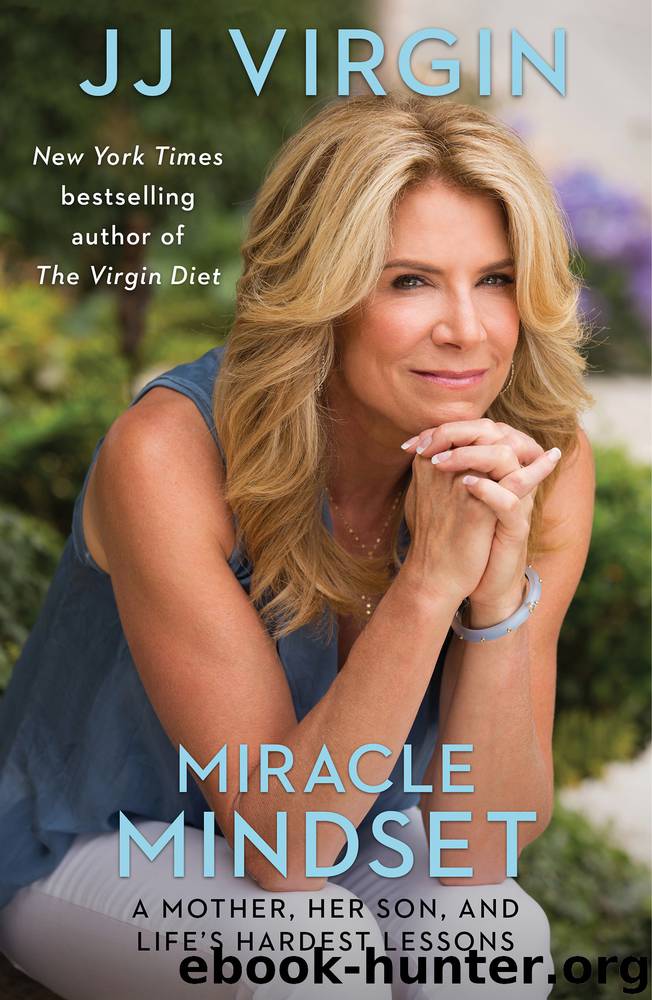 Miracle Mindset by JJ Virgin