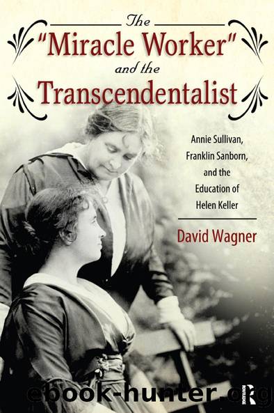 Miracle Worker and the Transcendentalist by David Wagner