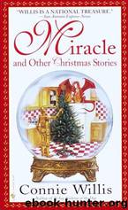 Miracle and Other Christmas Stories by Connie Willis