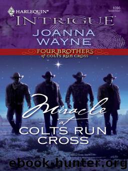 Miracle at Colts Run Cross by Joanna Wayne