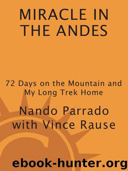 Miracle in the Andes by Nando Parrado