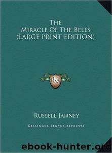 Miracle of the Bells by Russell Janney