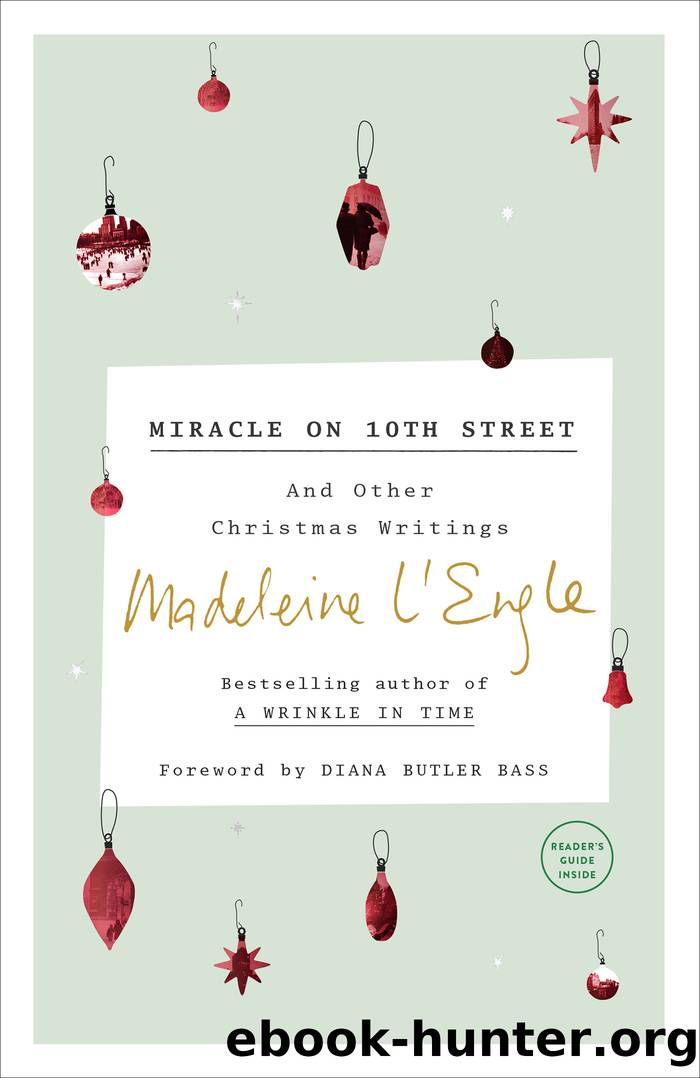 Miracle on 10th Street and Other Christmas Writings by Madeleine L'engle