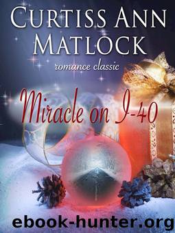 Miracle on I-40 by Curtiss Ann Matlock