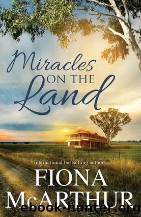 Miracles On the Land--3 Book Box Set by Fiona McArthur