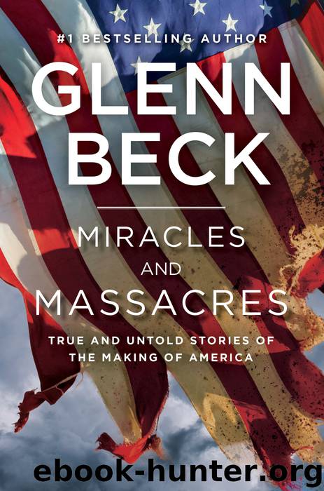 Miracles and Massacres by Glenn Beck